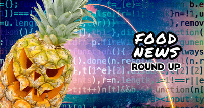 Pineapples are the new pumpkins, NASA is getting into cooking, plus more news this week.