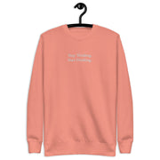 Stop Thinking Sweatshirt