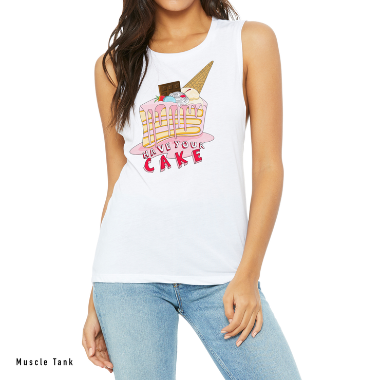 Have Your Cake Muscle Tank