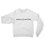 Balance > Sacrifice Sweatshirt