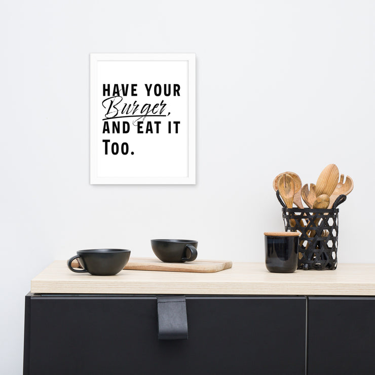 Customizable "Have Your __" Framed poster