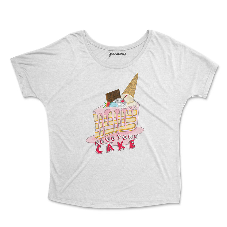 Have Your Cake Slouchy T-Shirt