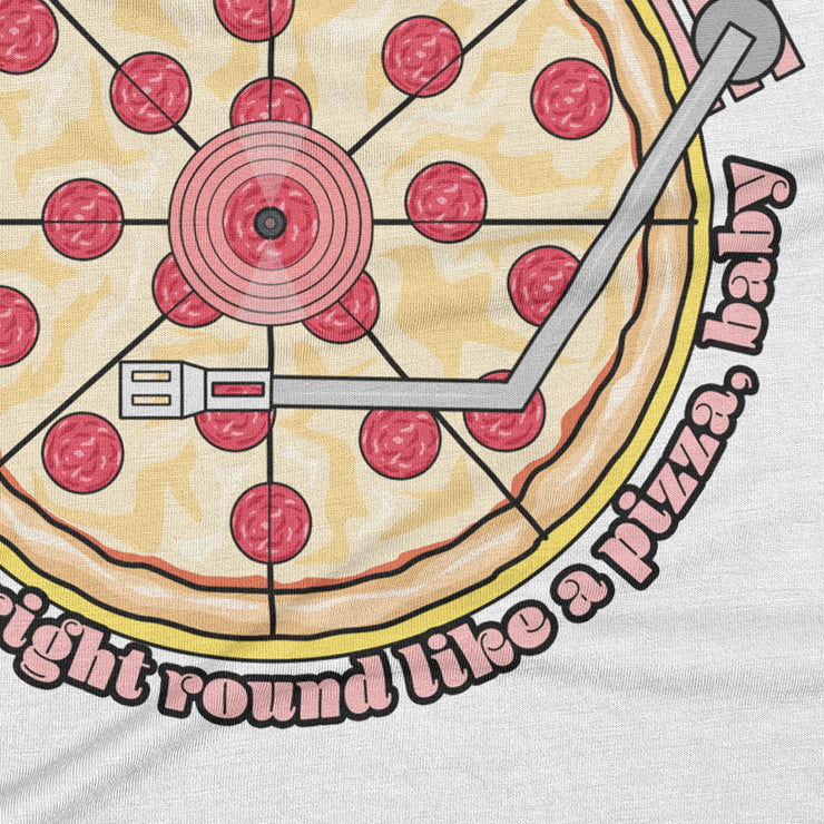 Spin Me Right Round Pizza Slouchy Tee